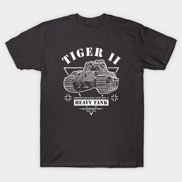 Panzerkampfwagen Tiger Ausf. B T-Shirt by Military Style Designs